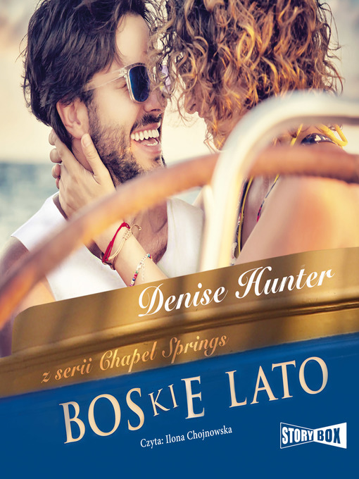 Title details for Chapel Springs. Tom 1. Boskie lato by Denise Hunter - Available